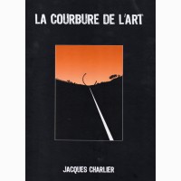 LA COURBURE DE L'ART, 2009, Jacques Charlier