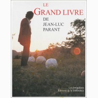 Le Grand Livre de Jean-Luc Parant, 2000, Jean-Luc Parant