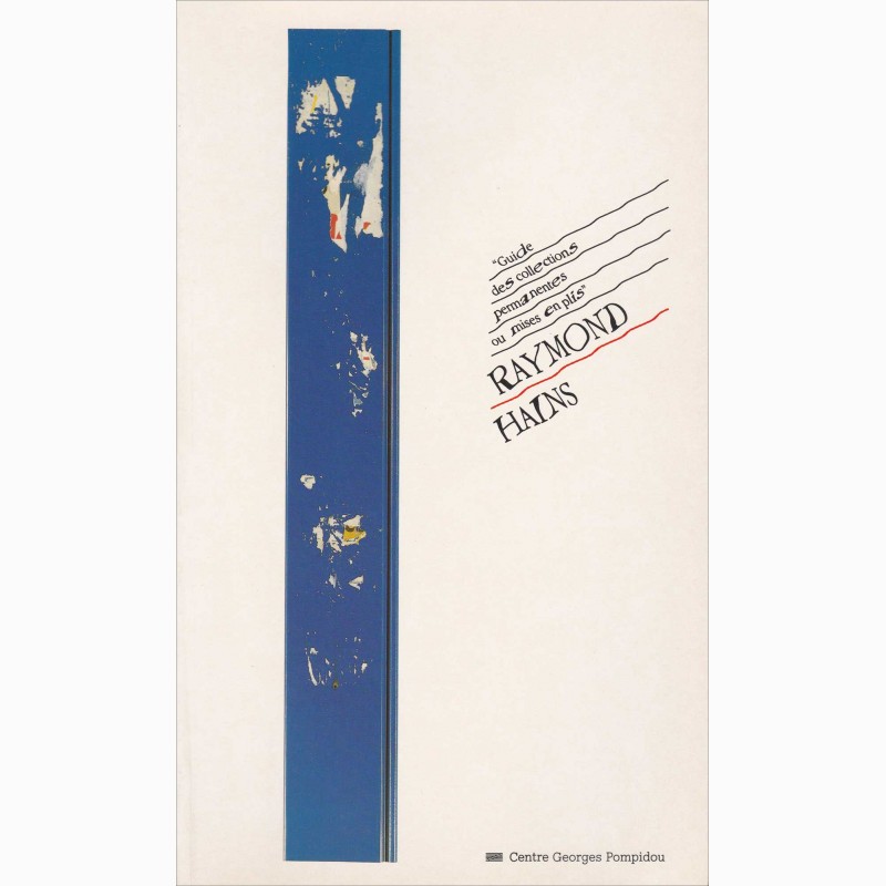 Guide des collections permanentes ou mises en plis, 1990, Raymond  Hains