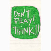 Don't pray think!!, "LostSentences" series, 2020,  Aurèle