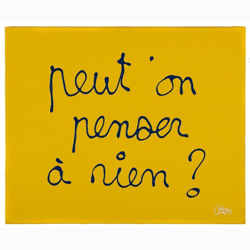 Peut-on penser à rien ? (Can we think of nothing ?), 2019,  Ben
