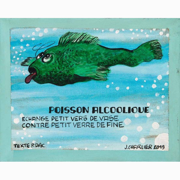 Jacques Charlier, Poisson alcoolique, 2019