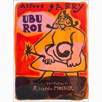 Ubu roi, 2007, Ricardo Mosner