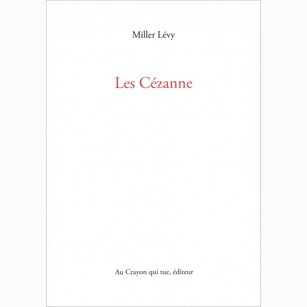Miller Lévy, Les Cézanne, 2026